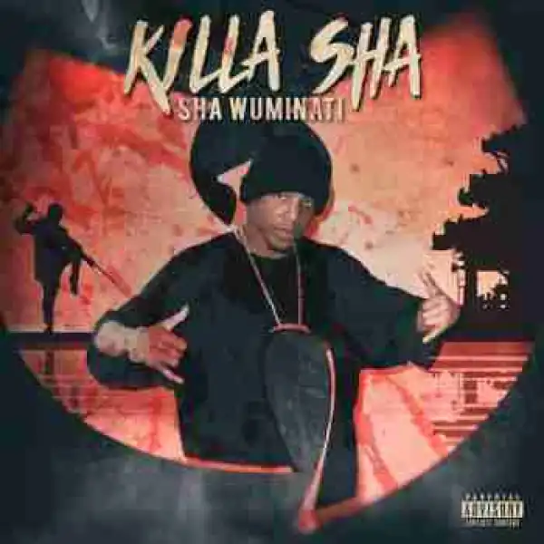 Sha Wuminati BY Killa Sha